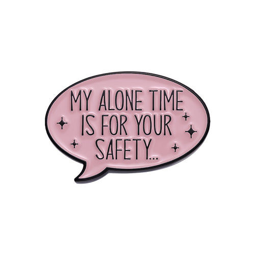 My Alone Time Brooch
