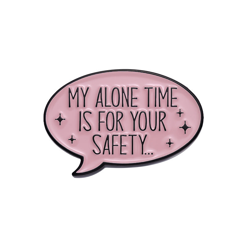 My Alone Time Brooch