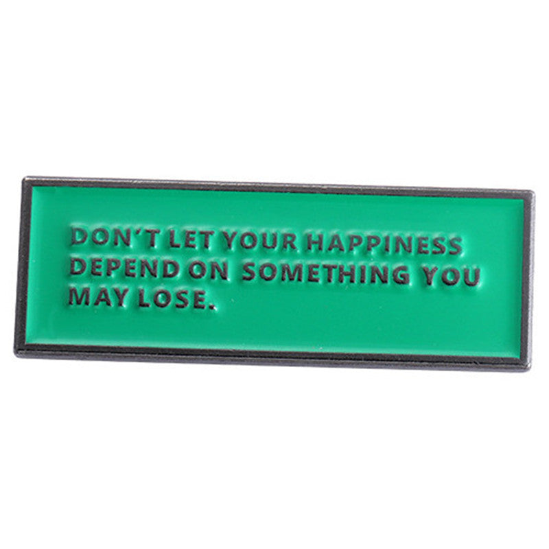 Don't Let Your Happiness